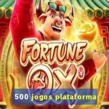 500 jogos plataforma